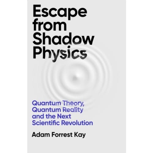 Escape From Shadow Physics (inbunden, eng)