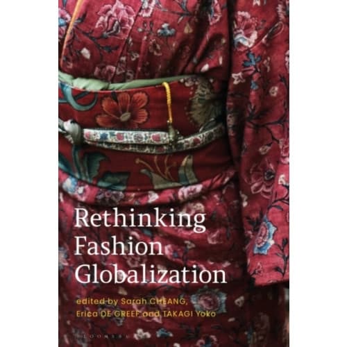 Rethinking Fashion Globalization (häftad, eng)