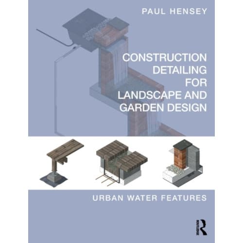 Construction Detailing for Landscape and Garden Design (häftad, eng)