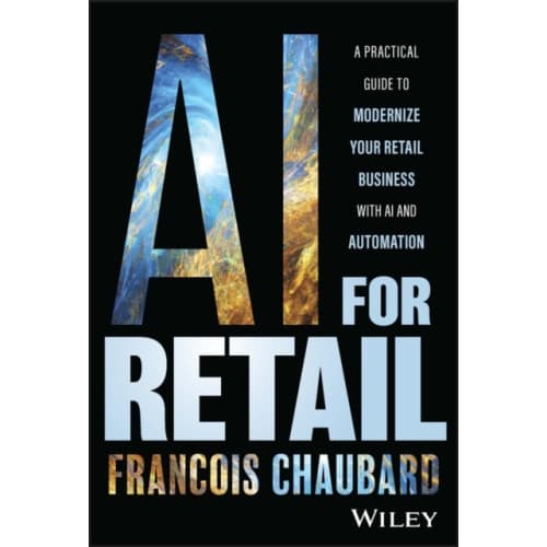 AI for Retail (inbunden, eng)