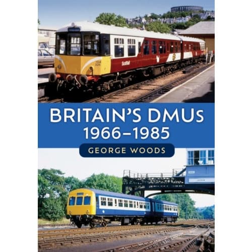 Britain's DMUs: 1966-1985 (häftad, eng)