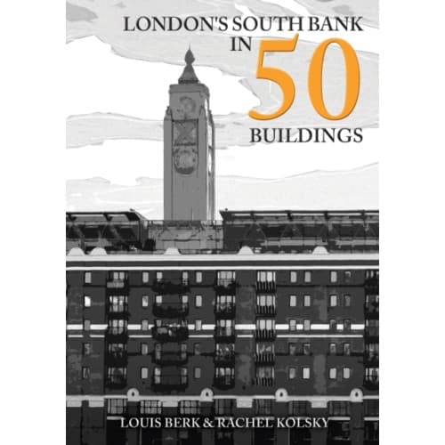 London's South Bank in 50 Buildings (häftad, eng)