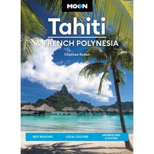 Moon Tahiti & French Polynesia (First Edition) (häftad, eng)
