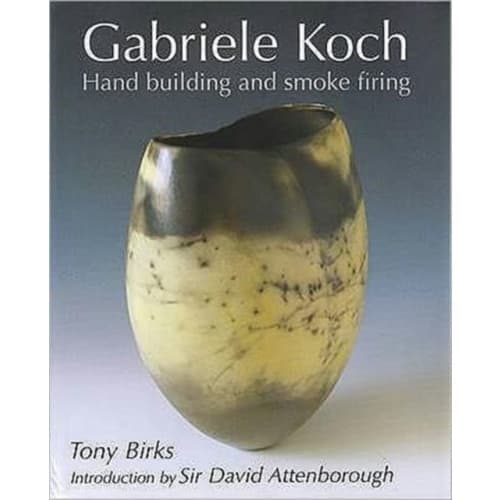 Gabriele Koch - Hand Building and Smoke Firing (inbunden, eng)