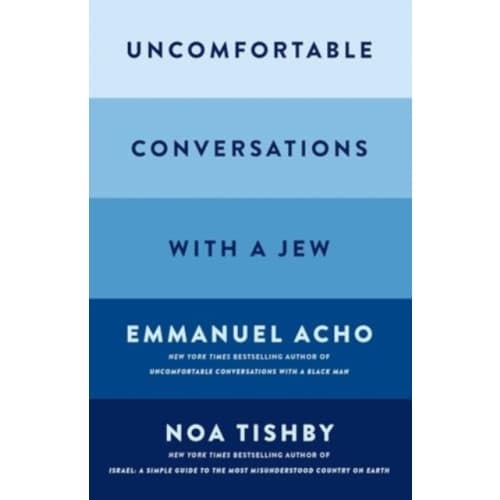 Uncomfortable Conversations with a Jew (inbunden, eng)