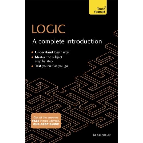 Logic: A Complete Introduction: Teach Yourself (häftad, eng)