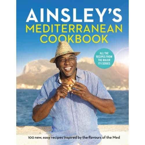 Ainsley’s Mediterranean Cookbook (inbunden, eng)