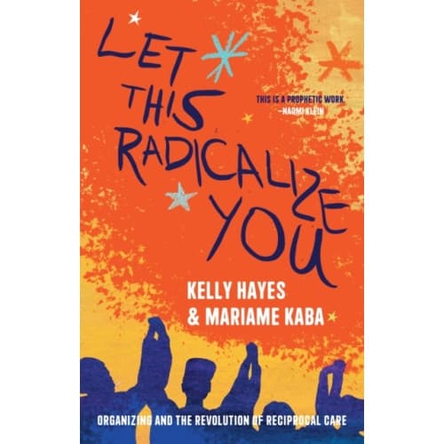 Let This Radicalize You (häftad, eng)