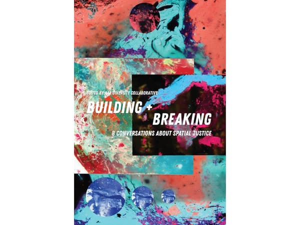 Building + Breaking | Joel P.W. Letkemann, Ricelli Laplace, Ruth Baumeister, Soo J. Ryu, Urszula Kozminska
