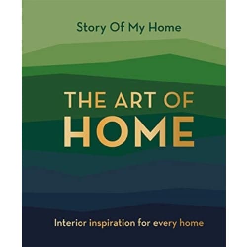 Story Of My Home: The Art of Home (inbunden, eng)