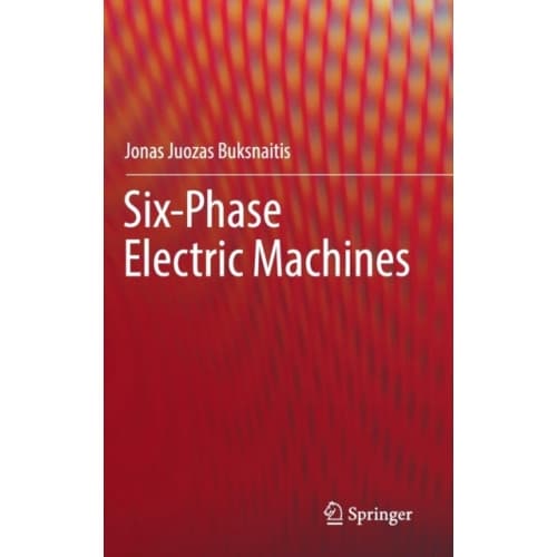 Six-Phase Electric Machines (inbunden, eng)