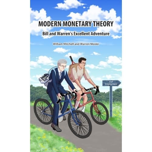 Modern Monetary Theory. Bill & Warren's excellent adventure (häftad, eng)