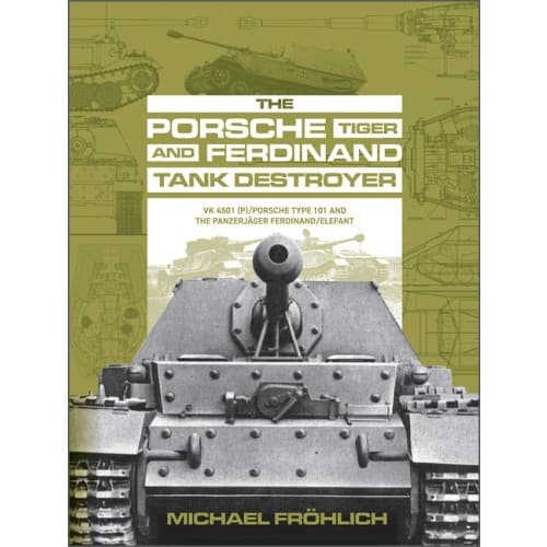 The Porsche Tiger And Ferdinand Tank Destroyer (inbunden, eng)