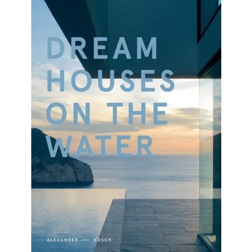 Dream houses on the water (inbunden, eng)