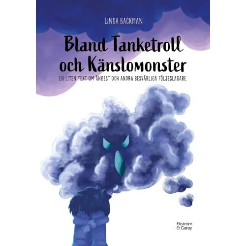Bland tanketroll och känslomonster : en liten text om ångest och andra besvärliga följeslagare (bok, danskt band)
