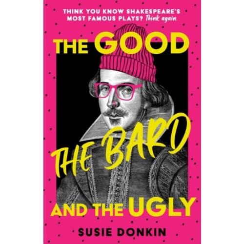 The Good, the Bard and the Ugly (inbunden, eng)
