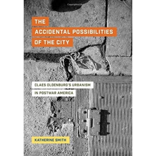 The Accidental Possibilities of the City (inbunden, eng)