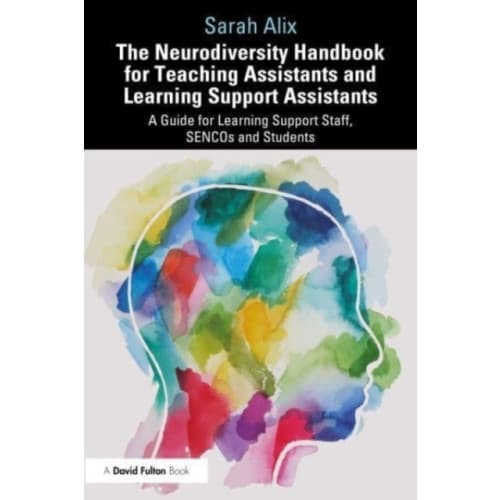 The Neurodiversity Handbook for Teaching Assistants and Learning Support Assistants (häftad, eng)