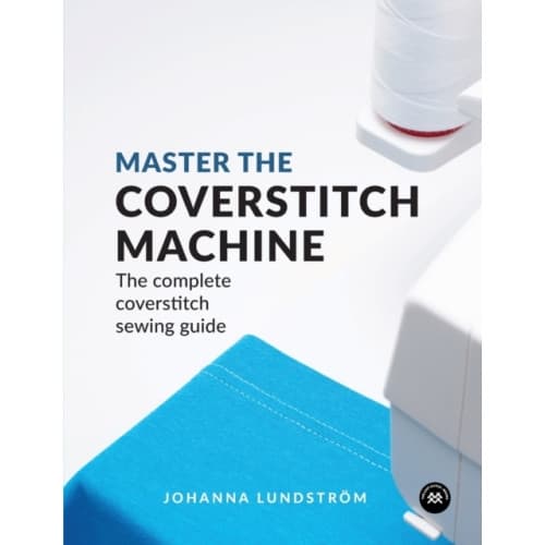 Master the Coverstitch Machine (häftad, eng)