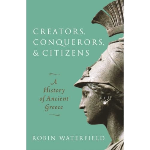 Creators, Conquerors, and Citizens (häftad, eng)