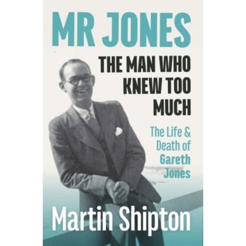 Mr Jones: The Man Who Knew Too Much (häftad, eng)