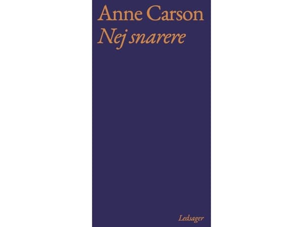 Nej snarere | Anne Carson