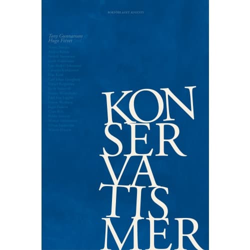 Konservatismer : en antologi om den politiska konservatismens nyanser (inbunden)