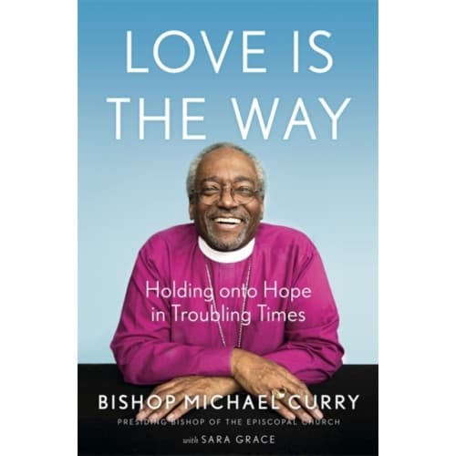 Love is the Way (inbunden, eng)