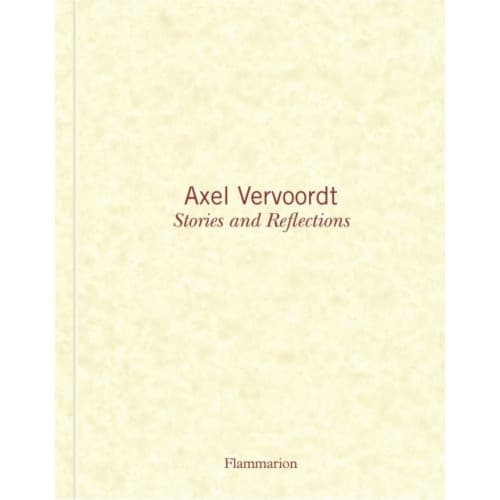 Axel Vervoordt: Stories and Reflections (inbunden, eng)