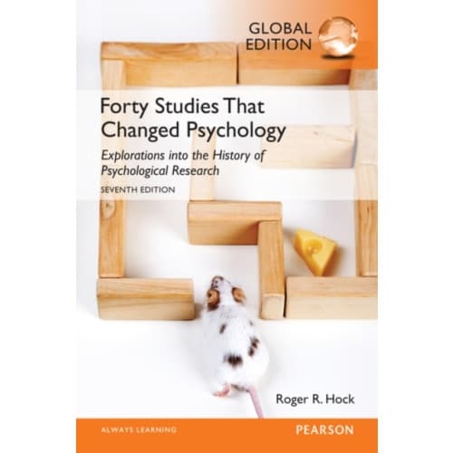 Forty Studies that Changed Psychology, Global Edition (häftad, eng)