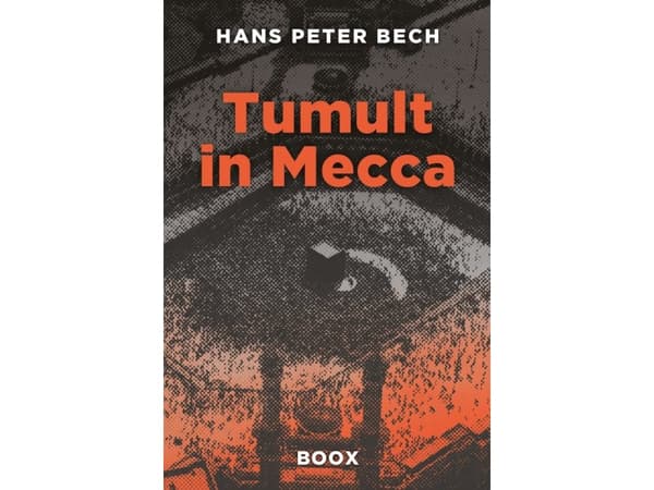 Tumult in Mecca | Hans Peter Bech