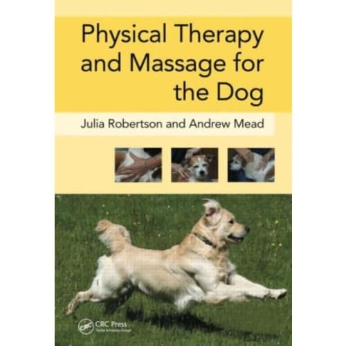 Physical Therapy and Massage for the Dog (inbunden, eng)