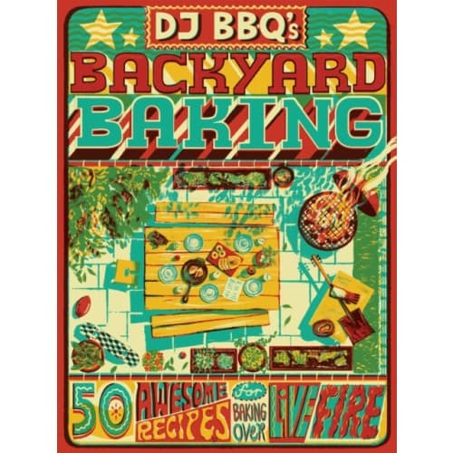 DJ BBQ's Backyard Baking (inbunden, eng)