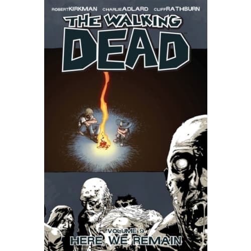 The Walking Dead Volume 9: Here We Remain (häftad, eng)