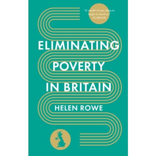 Eliminating Poverty in Britain (inbunden, eng)