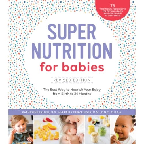 Super Nutrition for Babies, Revised Edition (häftad, eng)