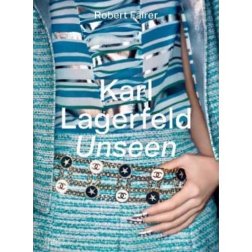 Karl Lagerfeld Unseen (inbunden, eng)