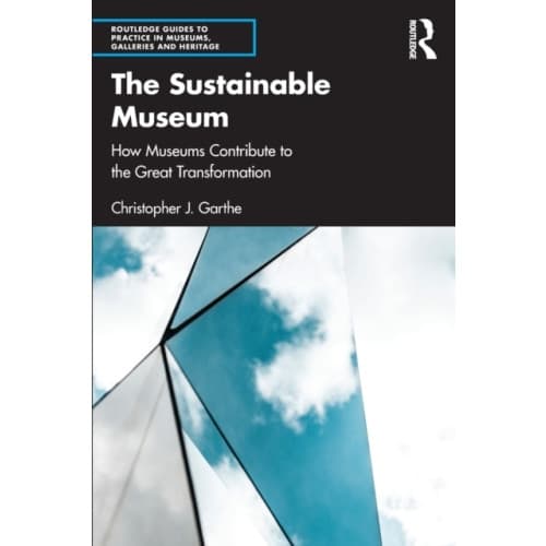 The Sustainable Museum (häftad, eng)