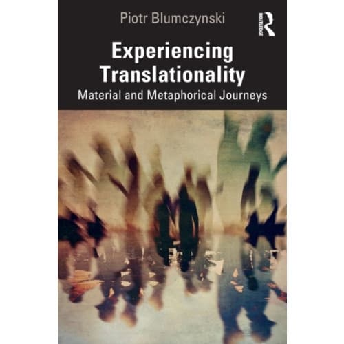 Experiencing Translationality (häftad, eng)