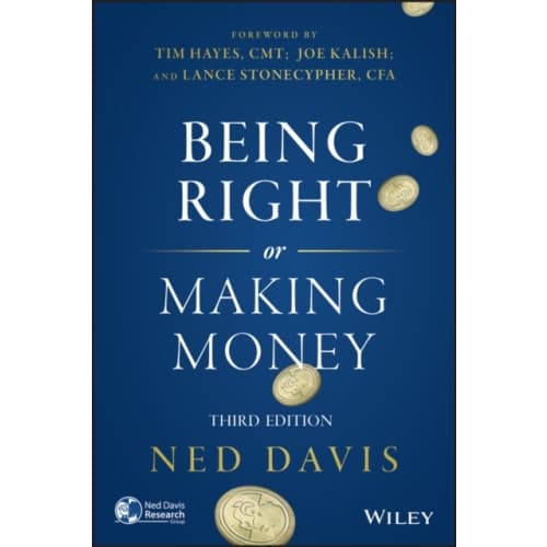 Being Right or Making Money (inbunden, eng)