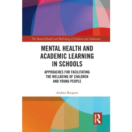 Mental Health and Academic Learning in Schools (häftad, eng)