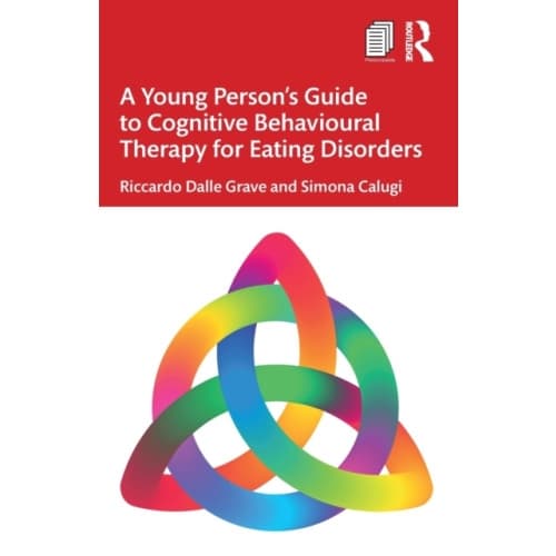 A Young Person’s Guide to Cognitive Behavioural Therapy for Eating Disorders (häftad, eng)
