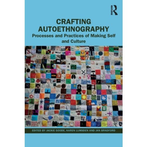 Crafting Autoethnography (häftad, eng)