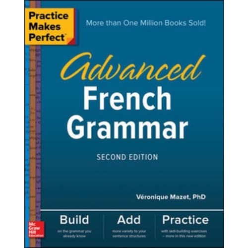 Practice Makes Perfect: Advanced French Grammar, Second Edition (häftad, eng)