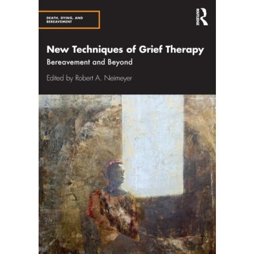 New Techniques of Grief Therapy (häftad, eng)