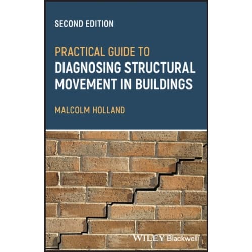 Practical Guide to Diagnosing Structural Movement in Buildings (häftad, eng)