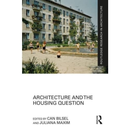 Architecture and the Housing Question (inbunden, eng)