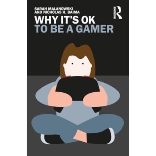 Why It's OK to Be a Gamer (häftad, eng)