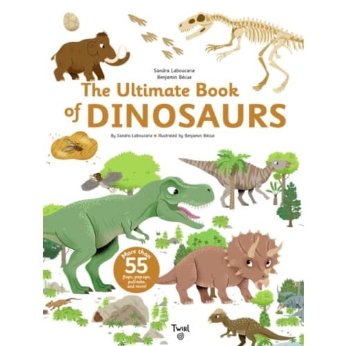 The Ultimate Book of Dinosaurs and Other Prehistoric Creatures (inbunden, eng)