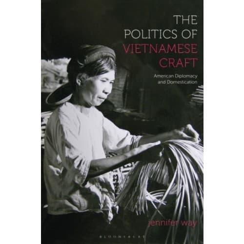 The Politics of Vietnamese Craft (häftad, eng)